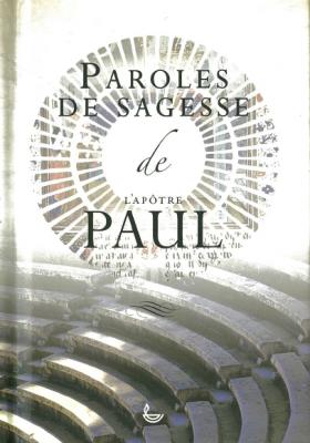 Paroles de sagesse de l'apôtre Paul