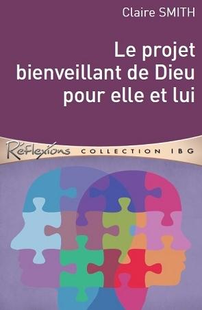 Le projet bienveillant de Dieu pour elle et lui
