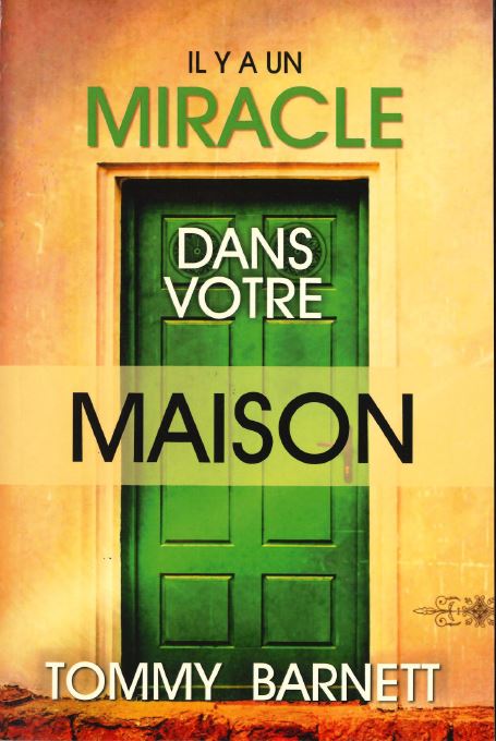 Il y a un miracle dans votre maison