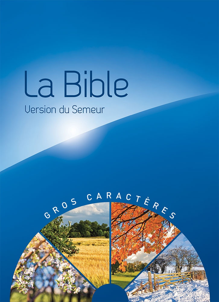 La Bible Version Semeur 2015 avec gros caractères