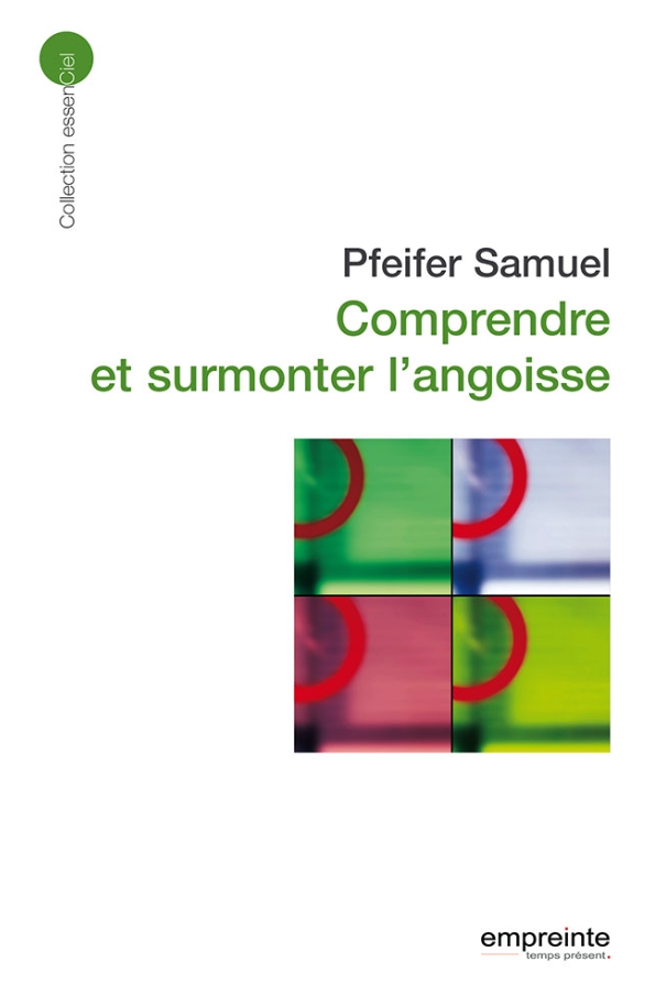 Comprendre et surmonter l'angoisse