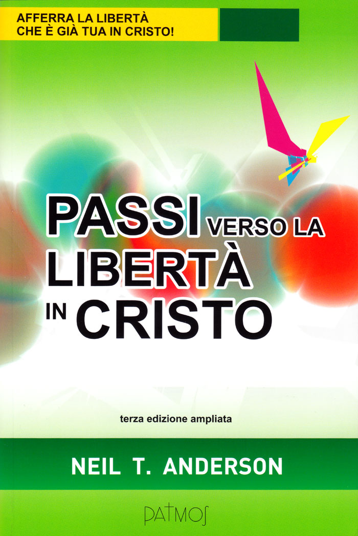 Passi verso la libertà in Cristo - Terza edizione ampliata