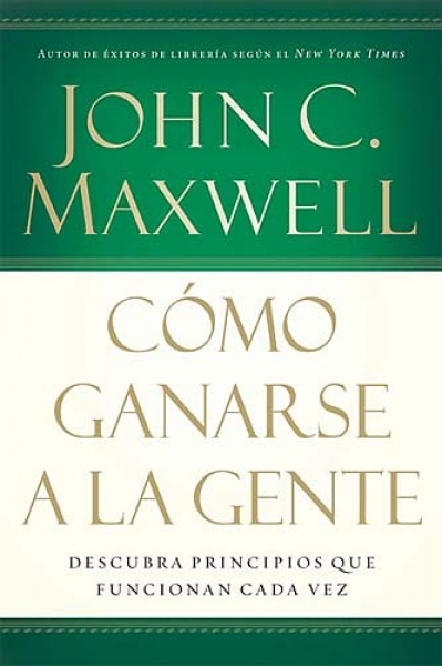 Como Ganarse A La Gente