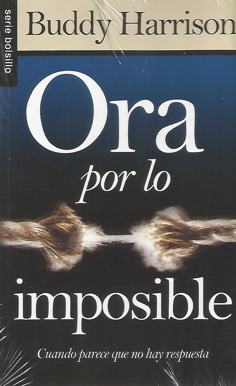 Ora Por Lo Imposible Bolsillo