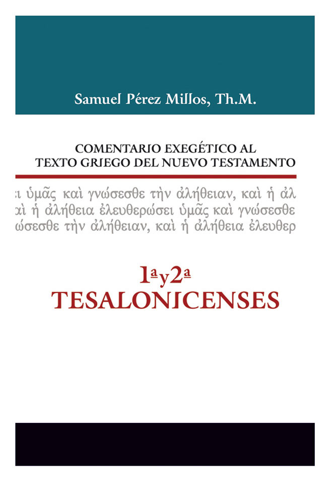 Comentario Exegetico Al Texto Griego Del Nuevo Testamento/Tesalonicenses 1 Y 2
