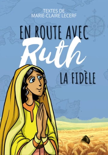 En route avec Ruth la Fidèle