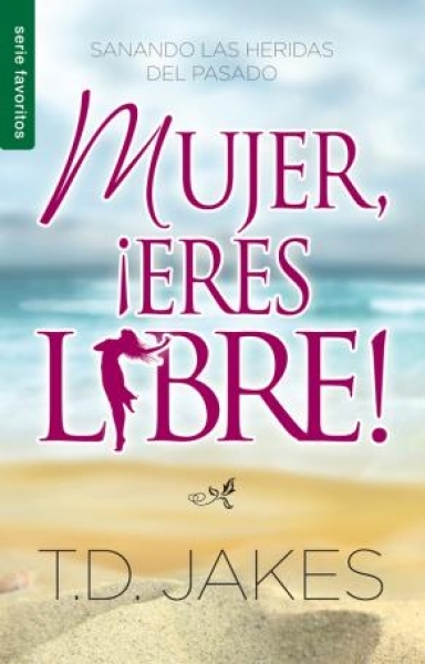 Mujer, ¡Eres Libre!