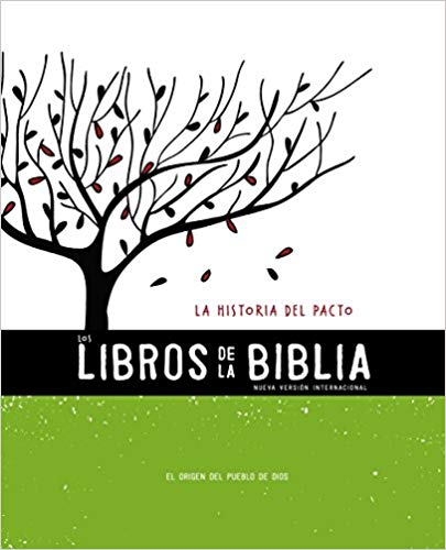 Los Libros de la Biblia: La Historia Del Pacto