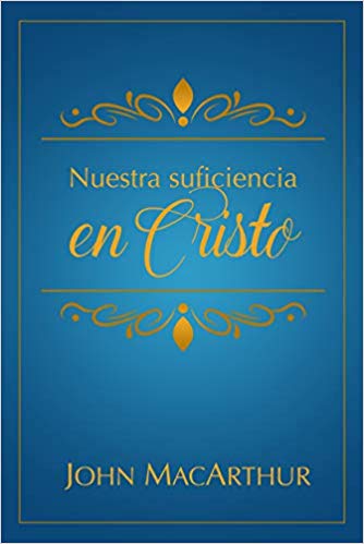 Nuestra Suficiencia En Cristo