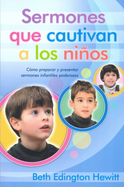 Sermones Que Cautivan A Los Niños