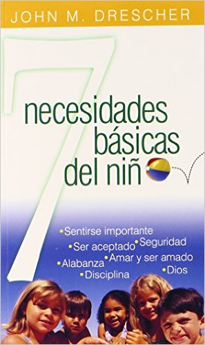 7 Necesidades Básicas del Niño