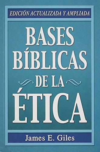 Bases Biblicas De La Etica