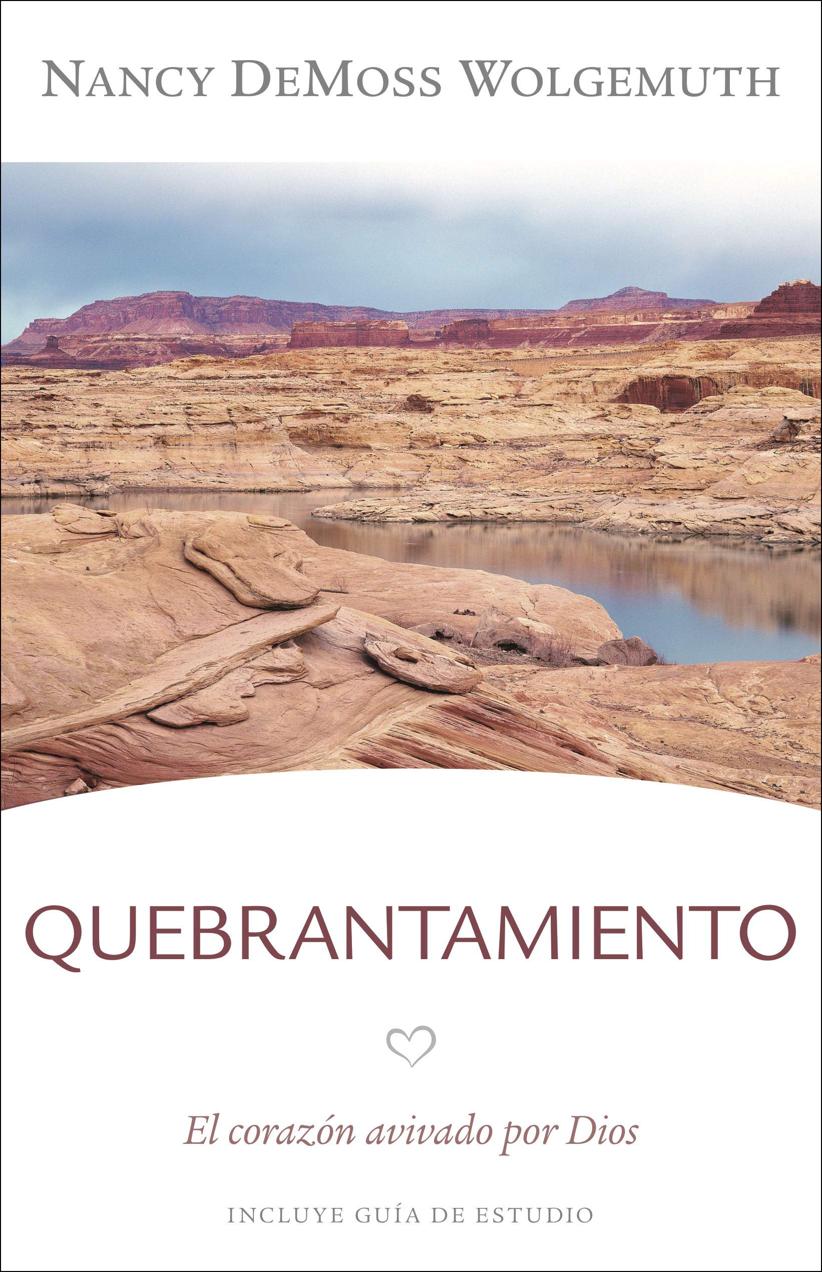 Quebrantamiento/ Corazon Avivado Por Dios