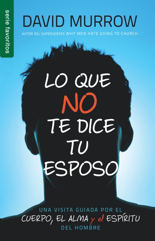 Lo Que No Te Dice Tu Esposo