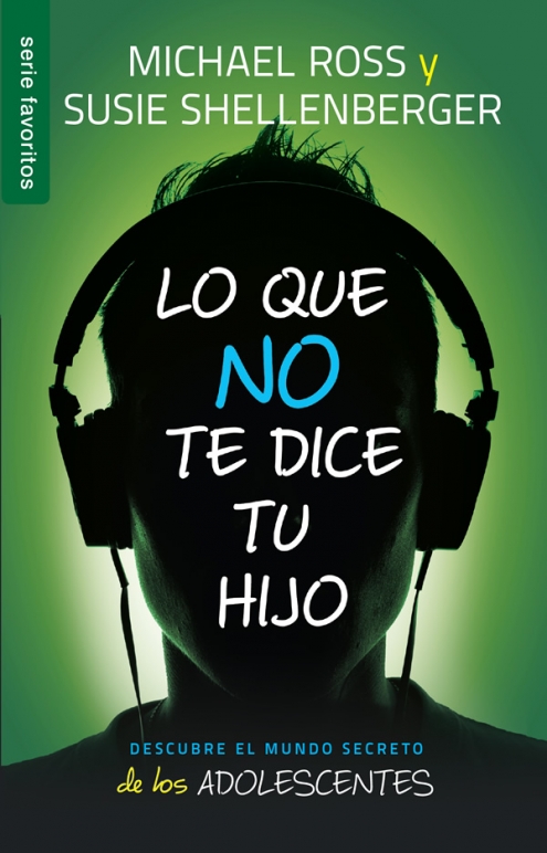 Lo Que No Te Dice Tu Hijo