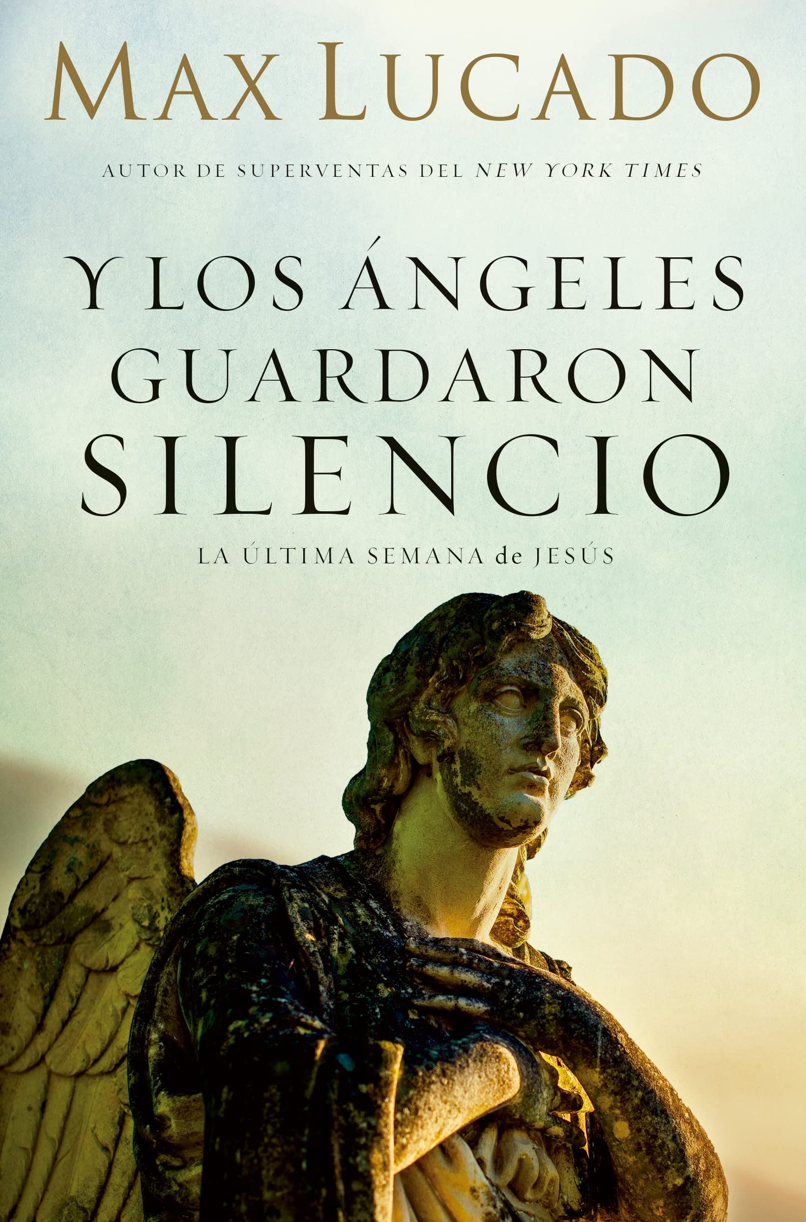 Y los Ángeles Guardaron Silencio