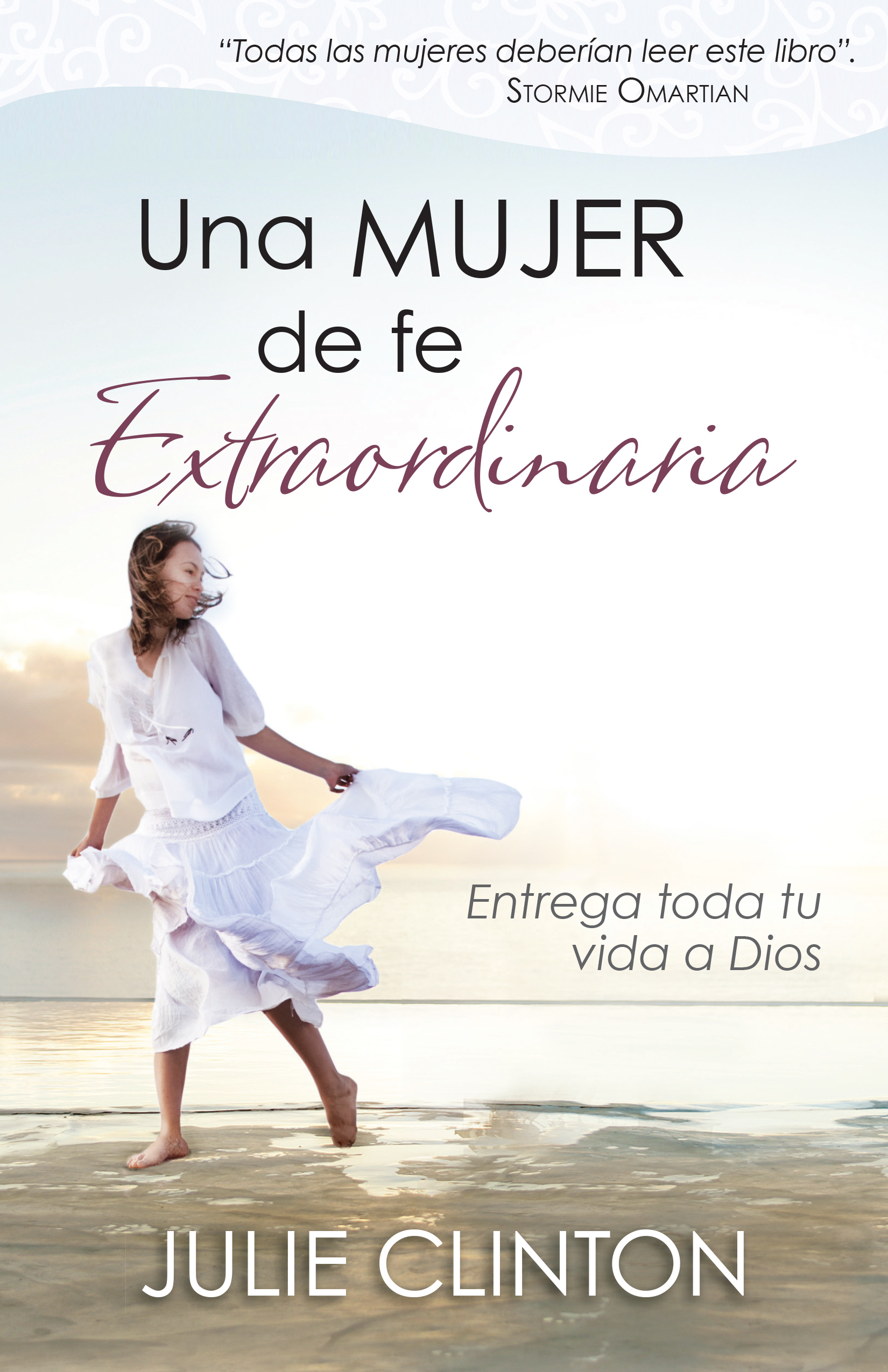 Una Mujer De Fe Extraordinaria