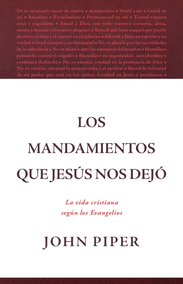 Los Mandamientos que Jesús nos Dejó