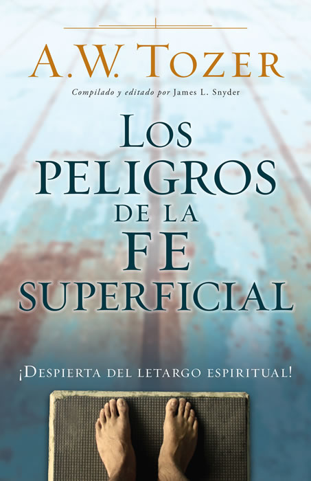 Los Peligros De La Fe Superficial