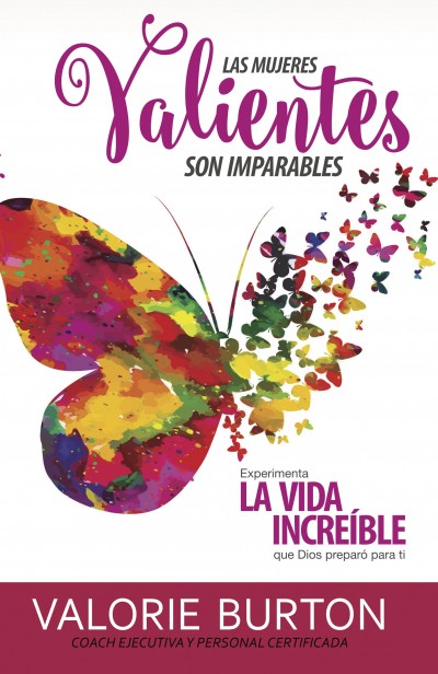 Las Mujeres Valientes Son Imparables