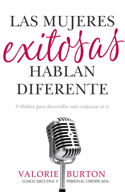 Las Mujeres Exitosas Hablan Diferente