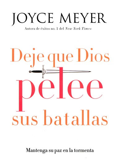 Deje Que Dios Pelee Sus Batallas