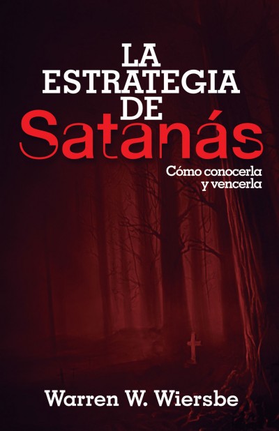 La Estrategia De Satanás