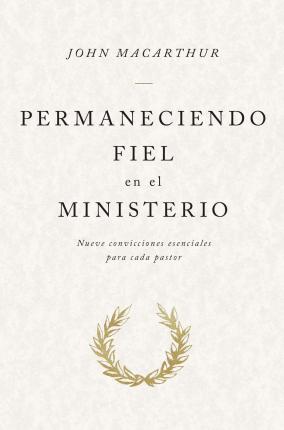 Permaneciendo Fiel En El Ministerio