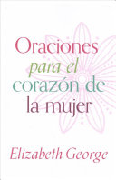 Oraciones Para El Corazon De La Mujer