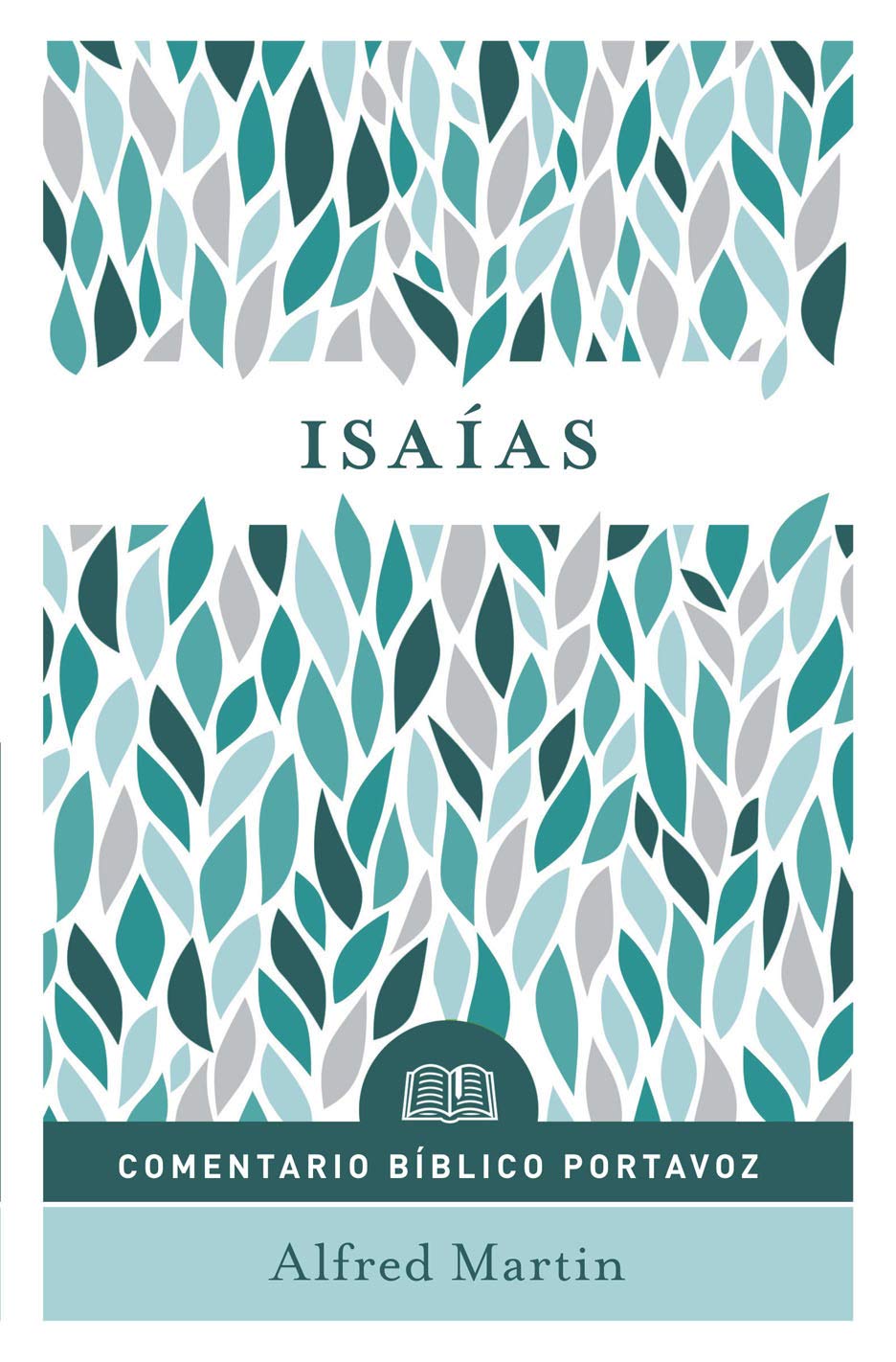 Comentario Bíblico Portavoz: Isaías