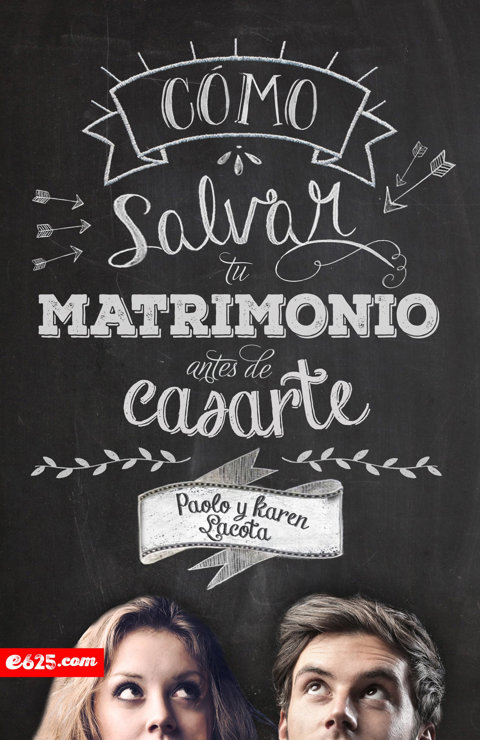 Cómo Salvar tu Matrimonio antes de Casarte
