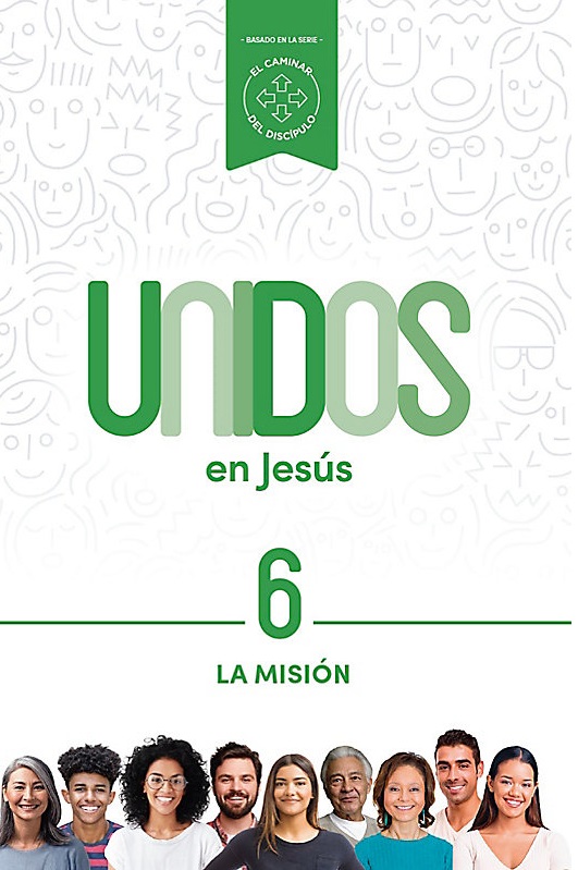 Unidos en Jesús: La Misión