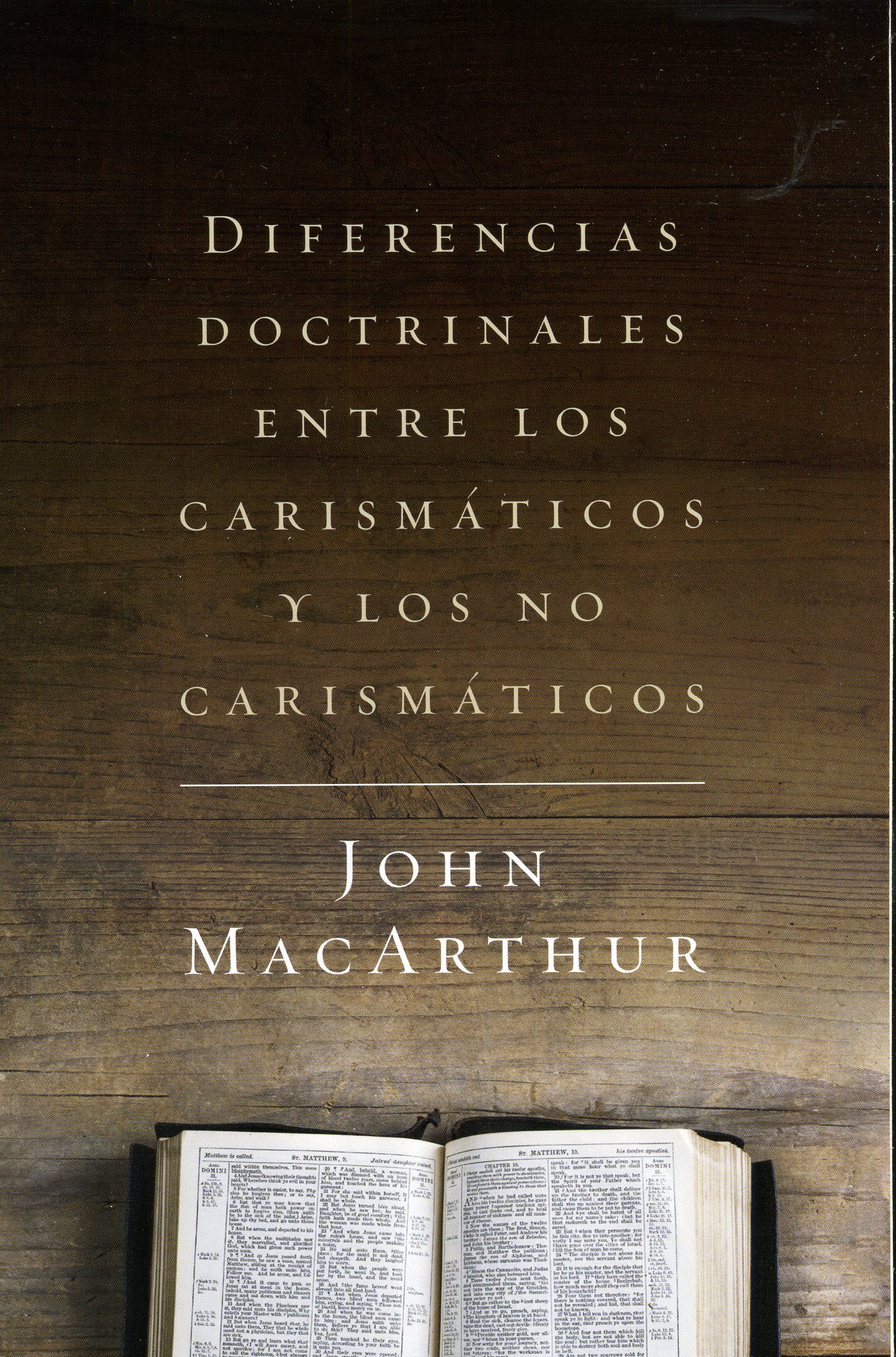 Diferencias Doctrinales entre los Carismáticos Y los No Carismáticos