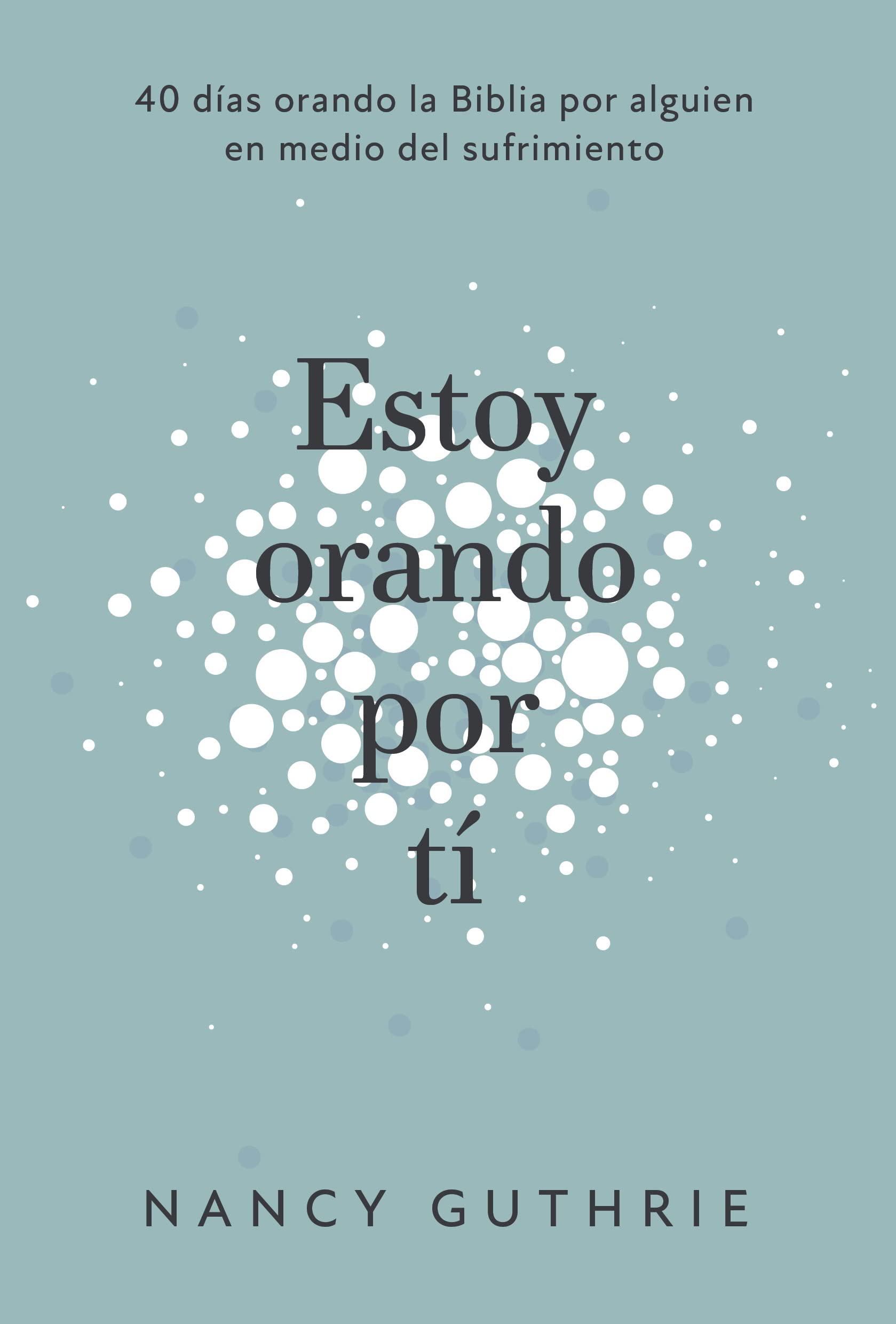 Estoy Orando por Ti