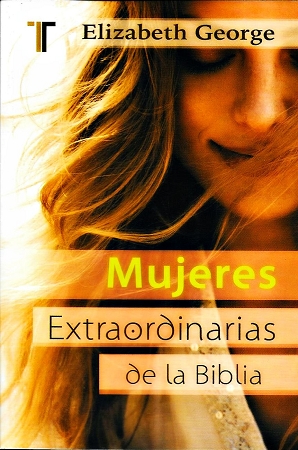 Mujeres Extraordinarias De La Biblia/Bolsilibro