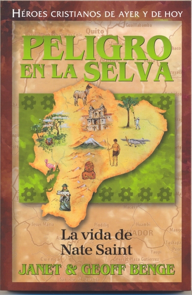 Nate Saint: Peligro en la Selva