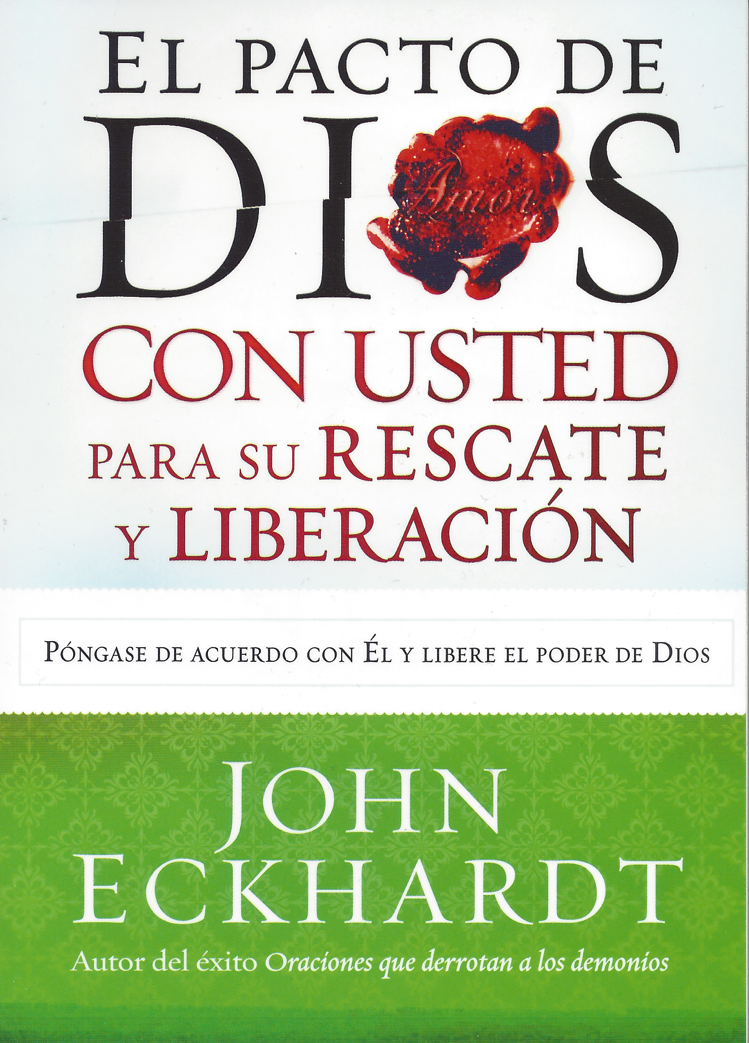 El pacto de Dios con usted para su Rescate y Liberación