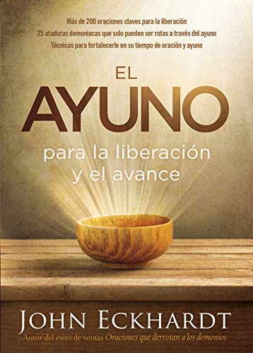 El Ayuno Para La Liberación y El Avance