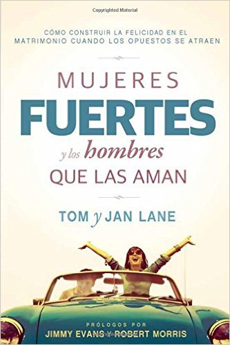 Mujeres Fuertes y los Hombres que las Aman
