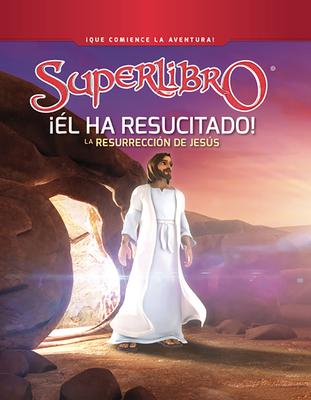!Él Ha Resucitado!: La Resurrección De Jesús