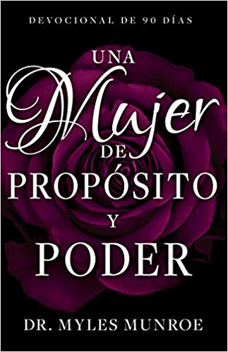 Una Mujer De Proposito Y Poder