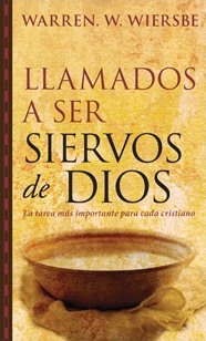 Llamados A Ser Siervos De Dios