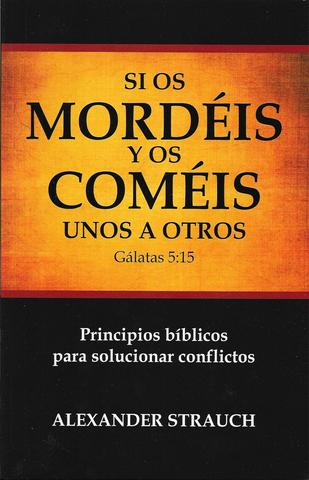 Si Os Mordéis Os Coméis Unos A Otros