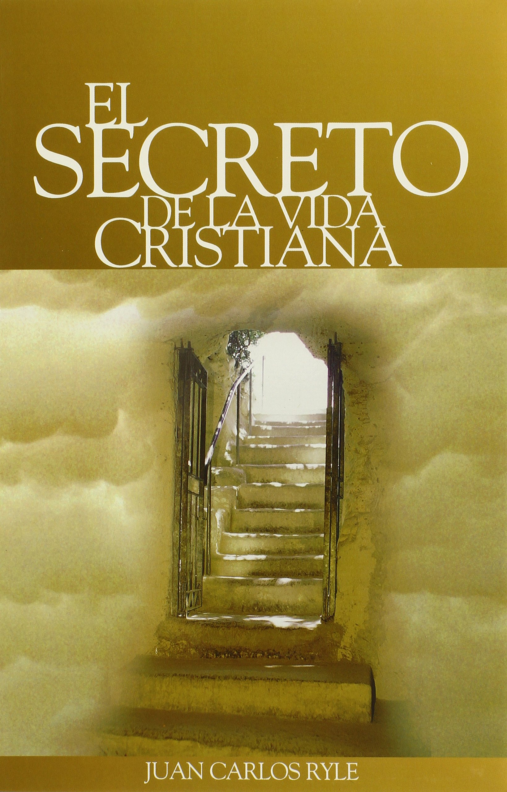 Secreto De La Vida Cristiana