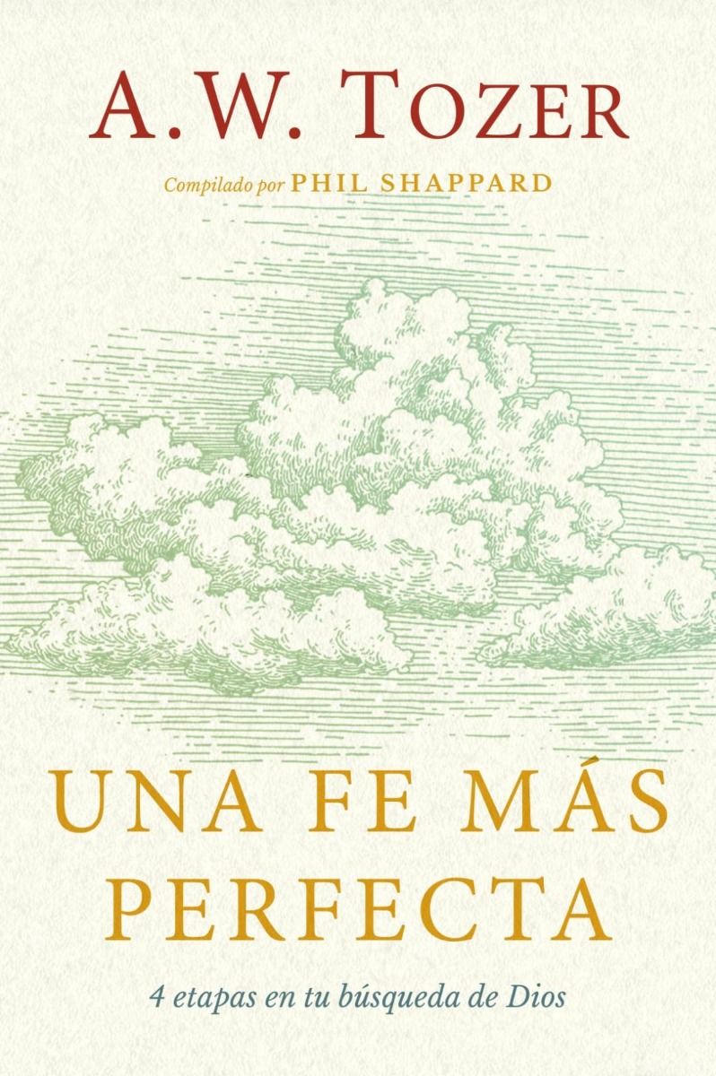 Una Fe Más Perfecta