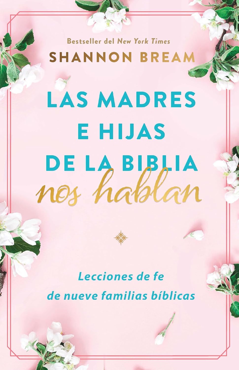 Madres e Hijas de la Biblia nos Hablan