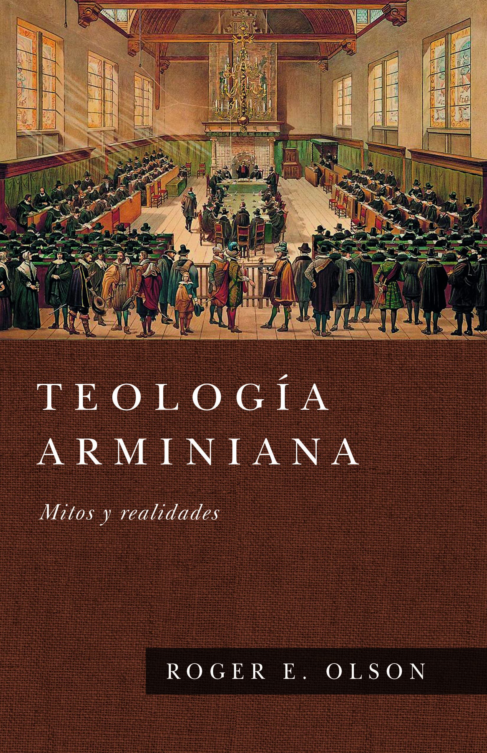 Teología Arminiana Mitos y Realidades