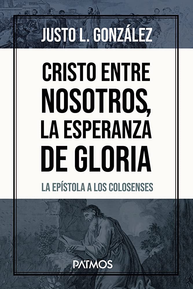 Cristo Entre Nosotros: La Esperanza de Gloria