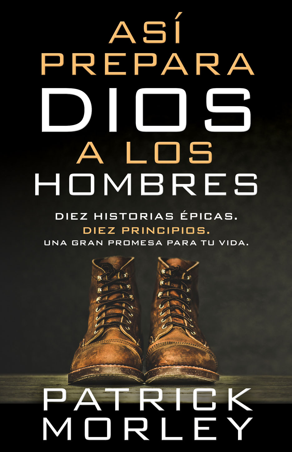 Así Prepara Dios a los Hombres