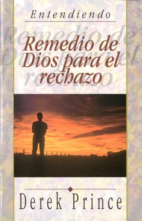Remedio de Dios para el Rechazo